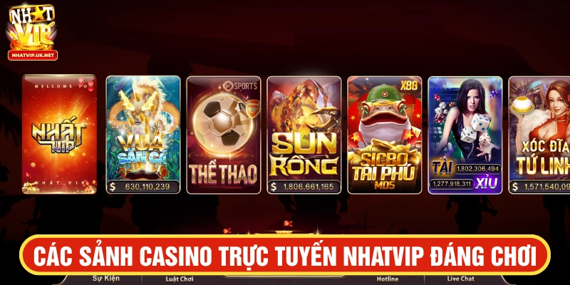 các sảnh casino trực tuyến hấp dẫn tại NHATVIP