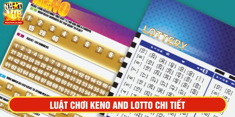 luật chơi Keno and Lotto